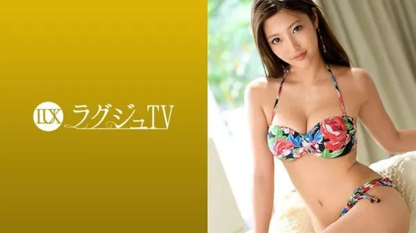 [259LUXU-981] ラグジュTV 963 長谷川瑞穂 23歳 旅行会社勤務