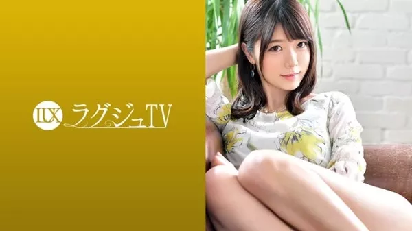 [259LUXU-1019] ラグジュTV 1009 黒崎麻里奈 27歳 外資系企業勤務